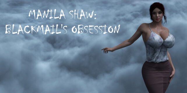 Manila Shaw Blackmails Obsession Free Download