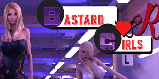 Bastard Girls R Free Download PC Setup