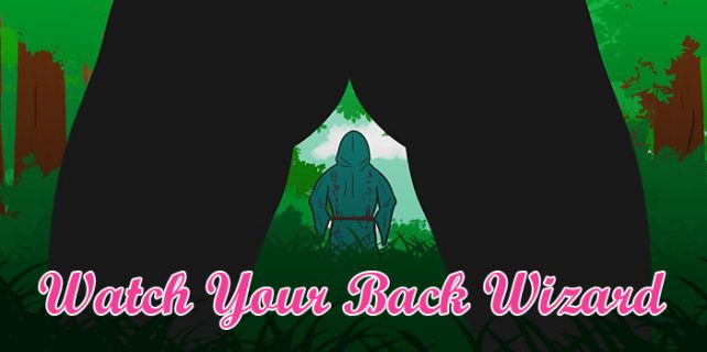 Watch Your Back Wizard Free Download