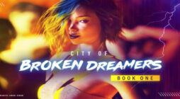 City of Broken Dreamers Book One Free Download Full Version Porn PC Game